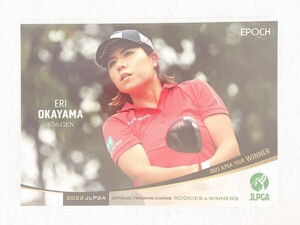 ☆ EPOCH 2022 JLPGA OFFICIAL TRADING CARDS ROOKIES & WINNERS レギュラーカード 18 岡山絵里 ☆