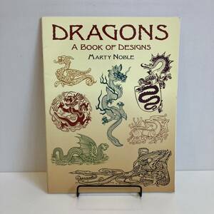 231224洋書デザイン資料「DRAGONS A BOOK OF DESIGNS」MARTY NOBLE ヴィンテージ古書★ドラゴン 竜のイラスト集