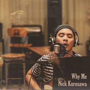 NICK KUROSAWA ニック クロサワ Why Me 7inch 7インチ 45 EP ALOHA GOT SOUL Hawaii Shing02 NONIGON Records Omma