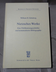 Nietzsches Werke : Eine Publikationsgeschichte Und Kommentierte Bibliographie ハードカバー［ドイツ語］