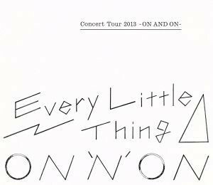 Ｅｖｅｒｙ　Ｌｉｔｔｌｅ　Ｔｈｉｎｇ　Ｃｏｎｃｅｒｔ　Ｔｏｕｒ　２０１３－ＯＮ　ＡＮＤ　ＯＮ－（Ｂｌｕ－ｒａｙ　Ｄｉｓｃ）／Ｅｖｅ