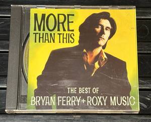 Bryan Ferry More Than This The Best of Bryan Ferry + Roxy Music