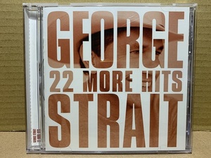 George Strait / 22 More Hits　ジョージ・ストリート