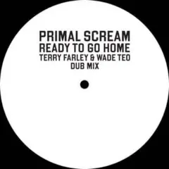 Primal Scream – Ready To Go Home RMX 12”