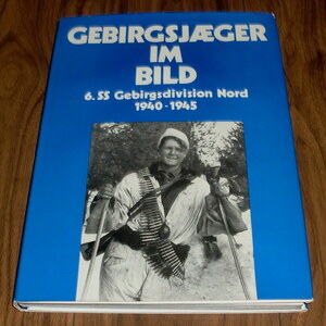 ◇洋書「GEBIRGSJAEGER IM BILD 6.SS Gebirgsdivision Nord 1940-1945」