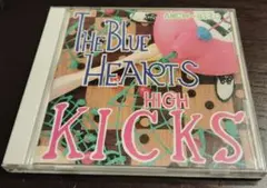 HIGH KICKS THE BLUE HEARTS ザ・ブルーハーツCD