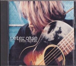 Peter Case / Torn Again /US盤/中古CD!!64531