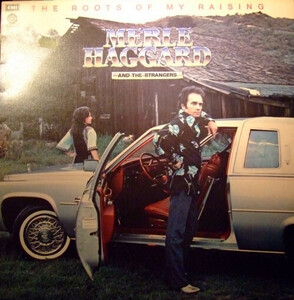 英LP Merle Haggard And The Strangers The Roots Of My Raising EST11586 Capitol Records /00260