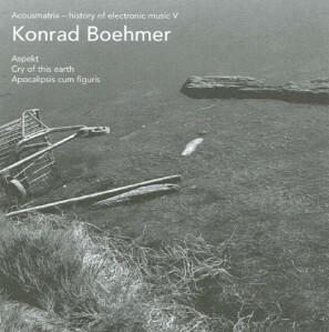 【中古輸入】Konrad Boehmer★Aspekt / Cry Of This Earth / Apocalipsis Cum Figuris、電子音楽古典●CD●再発●送料198円から。