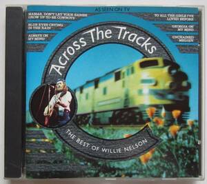 【送料無料】Across The Tracks Very Best Of Willie Nelson