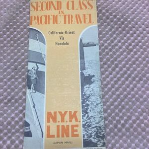 日本郵船「N.Y.K.lLINE 　カリフォルニア-　オリエント」　英語　1932年 　航路案内パンフレット　戦前