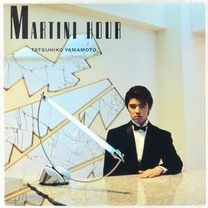 ■山本達彦｜MARTINI HOUR ＜LP 1983年 日本盤＞6thアルバム