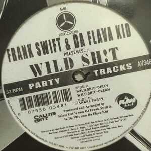 Frank Swift & Da Flava Kid / Wild Sh!t　[AV8 Records - AV348]