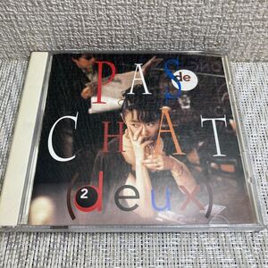 CD/PAS de CHAT2(deux)/パディシャ2/藤原美穂/中野雅仁/CHOCOLATE LIPS