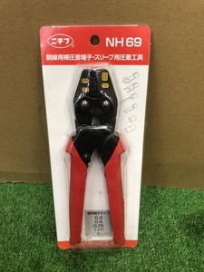 005▽未使用品▽ニチフ 銅線用裸圧着端子・スリーブ用圧着工具 NH69