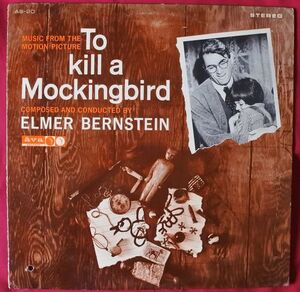 0( =^・_・^)=〇☆米オリジナル・ステレオ盤LP★アラバマ物語★エルマー・バーンステイン★To Kill a Mockingbird★Elmer Bernstein★☆