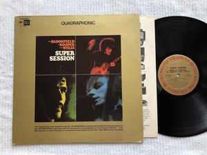 【送料無料・US盤4チャンネルLP】MIKE BLOOMFIELD, AL KOOPER, STEVE STILLS★「SUPER SESSION」