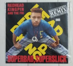 12インチシングル（レコード） SUPERBAD SUPERSLICK / REDHEAD KINGPIN AND THE FBI