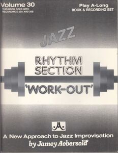 Rhytm Section WORK-OUT(Play- a-Long) Jamey Aebersold