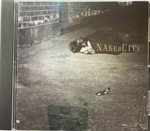 ジョン・ゾーン（John Zorn）「ネイキッド・シティ（Naked City）」（A7）CD