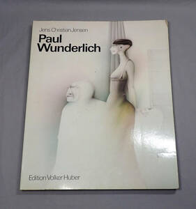 洋書【ポール・ヴンダーリッヒ Paul Wunderlich Jens Christian Jensen 作品集】1980 大型本 アート 幻想画 芸術 古書 古本