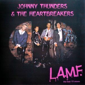 JOHNNY THUNDERS & THE HEARTBREAKERS L.A.M.F. the lost 