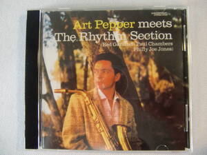 Art Pepper アート・ペッパー / Meets the Rhythm Section + 1 - Red Garland - Paul Chambers - Philly Joe Jones - 