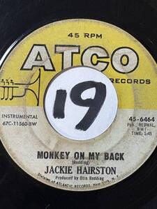 試聴 1967オーティス・レディング作・制作オルガン・ファンク JACKIE HAIRSTON MONKEY ON MY BACK / HIJACK 両面VG++ FAMEスタジオ録音