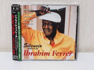 イブライム フェレール / IBRAHIM FERRER / Silencio special EP / WPCR-19027 / WORLD CIRCUIT / NONESUCH 国内盤