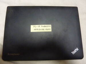 ≪ジャンク部品≫ノートPC Lenovo ThinkPad edge E130 　18