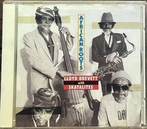 (CD) LLOYD BREVETT with SKATALITES / AFRICAN ROOTS スカタライツ