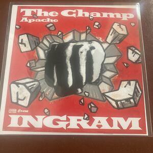 INGRAM / THE CHAMP / APACHE / 7inch