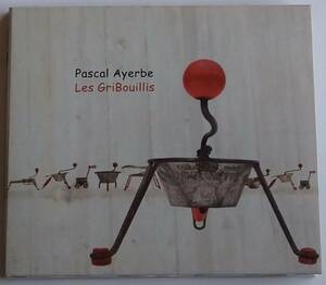 【CD】Pascal Ayerbe - Les Griboullis / 直輸入盤国内仕様 / 送料無料