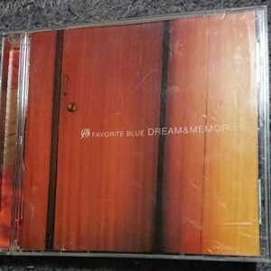 FAVORITE BLUE/DREAM & MEMORIES CD