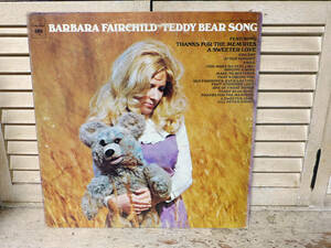 BARBARA FAIRCHILD(バーバラ・フェアチャイルド)～TEDDY BEAR SONG(テディベア・ソング)、米盤「LP」