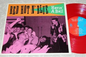 ロカビリー◆RED HOT N BLUE - HAVIN A BALL,10インチ ROCKABILLY