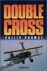 [A01314104]Double Cross Level 3 (Cambridge English Readers) Prowse，Philip