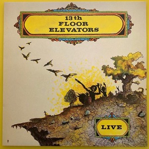 ◆13Th Floor Elevators「Elevators LIVE!」再発EU盤LP(1988年)◆