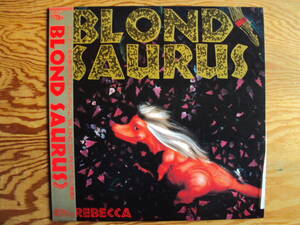 レベッカ／BLOND SAURUS　国内盤レコード