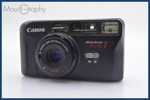 ★極上美品★ キヤノン Canon Autoboy MINI T 38/70mm F3.5/6.0 ★完動品★ 同梱可 #sh943