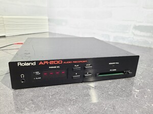 【現状品】管1F231 Roland ローランド AUDIO RECORDER AR-200 オーディオレコーダー　通電OK 動作未確認