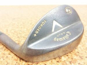 ♪Callaway キャロウェイ FORGED+ フォージド プラス ウェッジ 58° 12 純正スチールシャフト FLEX-? 中古品♪F0926