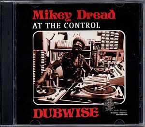 CD MIKEY DREAD AT THE CONTROL DUBWISE DATCCD2019 Dread At The Controls /00110