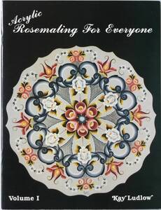 手芸本■ARTBOOK_OUTLET■81-059★送料無料 みんなのためのローズマリング アクリル ROSEMALING FOR EVERYONE Kay Ludlow TOLE トール 図案