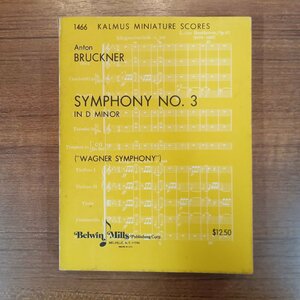 ▲BRUCKNER SYMPHONY NO.3 IN D MINOR 1466 KALMUS MINIATURE SCORES (楽譜)　ブルックナー：交響曲第3番