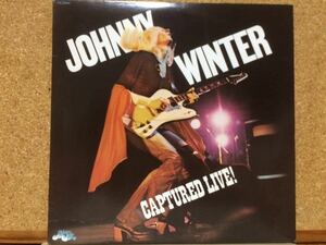 輸入LP★ジョニー・ウィンターJohnny Winter ★狂乱のライヴCaptured Live