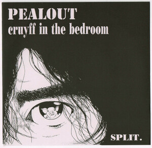 ●PEALOUT / CRUYFF IN THE BEDROOM / SPLIT [JAP 45 7inch INDIE GUITAR POP 試聴]