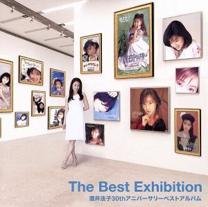 Ｔｈｅ　Ｂｅｓｔ　Ｅｘｈｉｂｉｔｉｏｎ　酒井法子３０ｔｈアニバーサリーベストアルバム／酒井法子