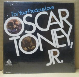 OSCAR TONEY JR/FOR YOUR PRECIOUS LOVE/未開封/dan penn/