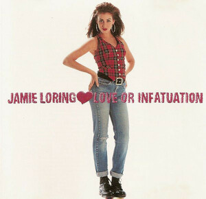 Jamie Loring「Love Or Infatuation」(US盤：廃盤)